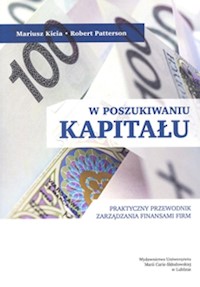 W poszukiwaniu kapitału - Kicia Mariusz, Patterson Robert - książka