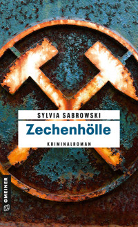 Zechenhölle - Sylvia Sabrowski - ebook