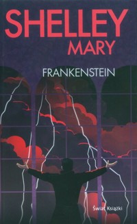 Frankenstein (edycja kolekcjonerska) - Mary Shelley - książka
