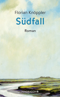 Südfall - Florian Knöppler - ebook