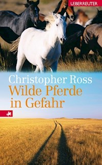Wilde Pferde in Gefahr - Christopher Ross - ebook