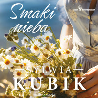 Smaki nieba - Kubik Sylwia - ebook + audiobook + książka