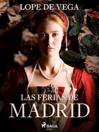 Las ferias de Madrid - Lope de Vega - ebook