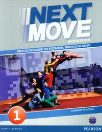 Next Move 1 Workbook + CD Przygotowanie do egzaminu gimnazjalnego A1 -  - książka