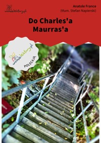 Do Charles'a Maurras'a - Anatole France - ebook