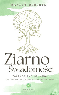 Ziarno Świadomości - Marcin Domonik - ebook