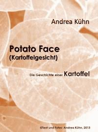 Potato Face (Kartoffelgesicht) - Andrea Kuhn - ebook