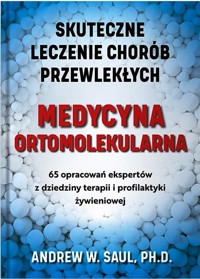 Medycyna ortomolekularna - Saul Andrew W. - książka
