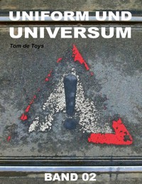 Uniform und Universum - Tom De Toys - ebook