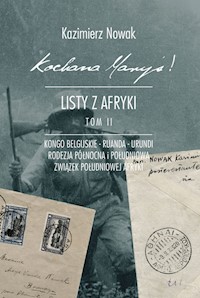 Kochana Maryś! Listy z Afryki Tom 2 - Kazimierz Nowak - książka