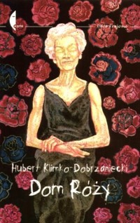 Dom Róży - Hubert Klimko-Dobrzaniecki - ebook