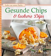 Gesunde Chips & leckere Dips - Bettina Snowdon - ebook