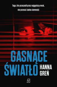 Gasnące światło - Hanna Greń - ebook + audiobook + książka
