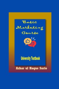 Basic Marketing Course - Azhar ul Haque Sario - ebook