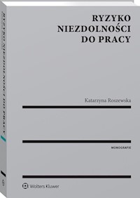 Ryzyko niezdolności do pracy - Roszewska Katarzyna - książka