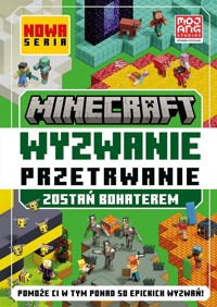 Minecraft. Wyzwanie przetrwanie. Zostań bohaterem - Tom Stone - książka