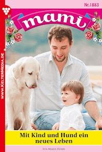 Mit Kind und Hund ein neues Leben - Eva-Maria Horn - ebook