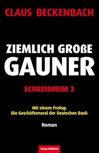 Ziemlich Große Gauner - Schreißheim 3 - Claus Beckenbach - ebook