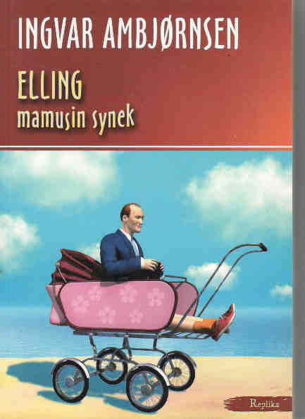 Elling. Mamusin synek - Ingvar Ambjörnsen - ebook