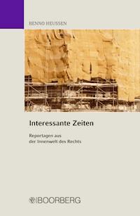 Interessante Zeiten - Benno Heussen - ebook