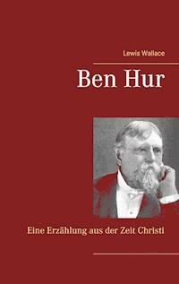 Ben Hur - Lewis Wallace - ebook