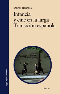 Infancia y cine en la larga Transición española - Sarah Thomas - ebook