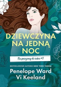 Dziewczyna na jedną noc. - Ward Penelope, Keeland Vi - książka
