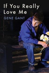 If You Really Love Me - Gene Gant - ebook