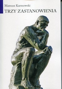 Trzy zastanowienia - Mateusz Karmowski - książka
