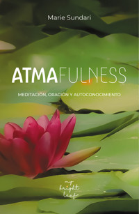 Atmafulness | Alma Plena - Marie Sundari - ebook
