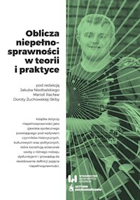 Oblicza niepełnosprawności w teorii i praktyce -  - książka
