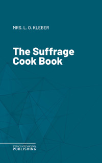 The Suffrage Cook Book - Various - ebook