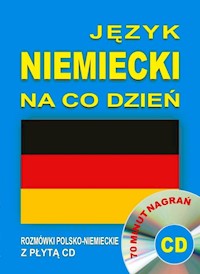 Język niemiecki na co dzień Rozmówki polsko-niemieckie z płytą CD -  - książka
