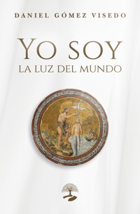 Yo soy la luz del mundo - Daniel - ebook