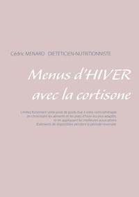 Menus d'hiver avec la cortisone - Menard Cédric - ebook