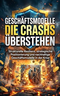 Geschäftsmodelle die Crashs überstehen - Oliver Reuter - ebook