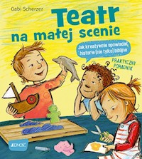Teatr na małej scenie - Scherzer Gabi - książka