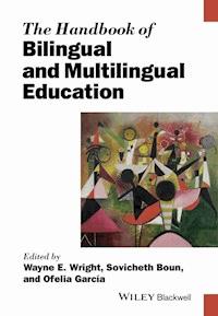 The Handbook of Bilingual and Multilingual Education - Wayne E. Wright - ebook