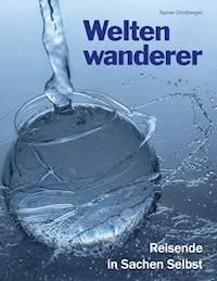 Weltenwanderer - Rainer Dirnberger - ebook