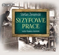 Syzyfowe prace - Stefan Żeromski - audiobook