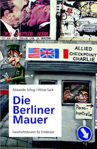 Die Berliner Mauer - Hilmar Sack - ebook