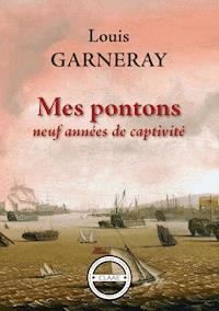 Mes pontons - Louis Garneray - ebook