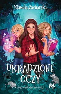 Ukradzione oczy - Klaudia Zacharska - ebook + audiobook + książka