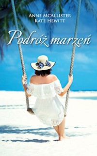 Podróż marzeń - Hewitt Kate, McAllister Anne - książka