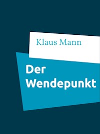 Der Wendepunkt - Mann Klaus - ebook