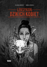 Leksykon dzikich kobiet - Anna Lewicka, Klaudia Migacz - audiobook + książka