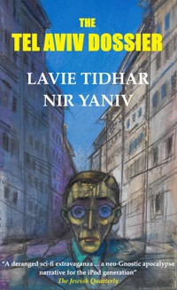 The Tel Aviv Dossier - Lavie Tidhar - ebook