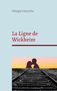 La Ligne de Wickheim - Pélagie Hanotte - ebook