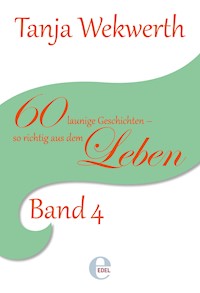 Tanjas Welt Band 4 - Tanja Wekwerth - ebook