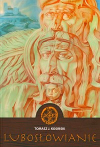 Lubosłowianie - Kosiński Tomasz J. - książka